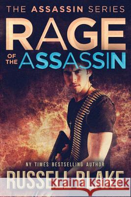 Rage of the Assassin Russell Blake 9781532824654