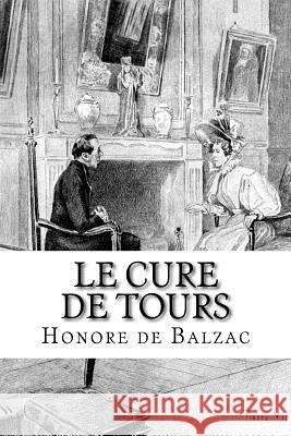 Le cure de Tours De Balzac, Honore 9781532832260