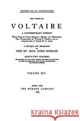 The Works of Voltaire, A Contemporary Version - vol XLI Voltaire 9781532837791