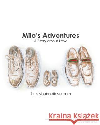 Milo's Adventures: A Story About Love Barone, Bj 9781532840425