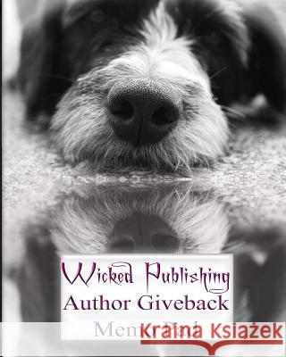 Wicked Publishing Author Giveback Memo Pad Wicked Publishing 9781532842115 Createspace Independent Publishing Platform