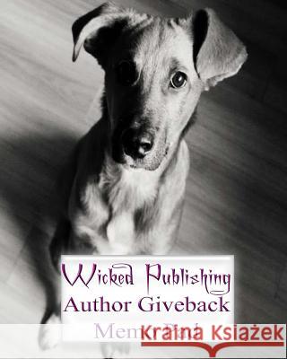 Wicked Publishing Author Giveback Memo Pad Wicked Publishing 9781532842276 Createspace Independent Publishing Platform