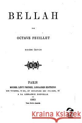 Bellah Octave Feuillet 9781532844966 Createspace Independent Publishing Platform