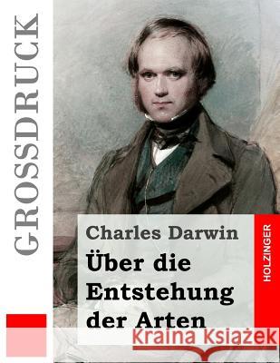 Über die Entstehung der Arten (Großdruck) Carus, Julius Victor 9781532849770 Createspace Independent Publishing Platform