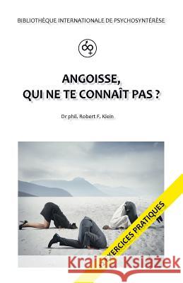 Angoisse, qui ne te connaît pas? Bischoff, Thomas 9781532850523