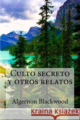 Culto secreto y otros relatos Edibooks 9781532857416