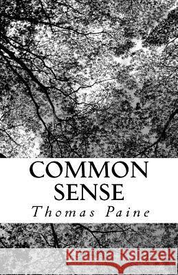 Common Sense Thomas Paine 9781532861437 Createspace Independent Publishing Platform