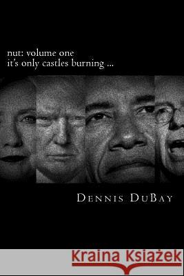 Nut Dennis DuBay 9781532861567