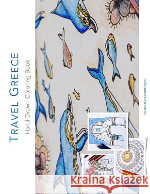 Travel Greece Hand-Drawn Coloring Book Aspasia Karamalegos 9781532862748 Createspace Independent Publishing Platform