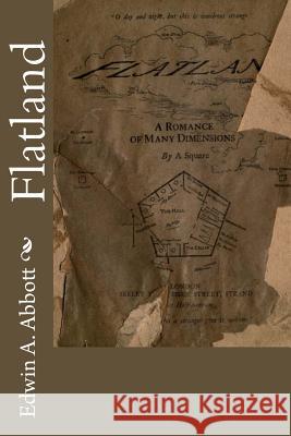 Flatland Edwin a. Abbott 9781532866609 Createspace Independent Publishing Platform