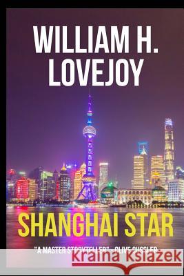 Shanghai Star William H. Lovejoy 9781532874437