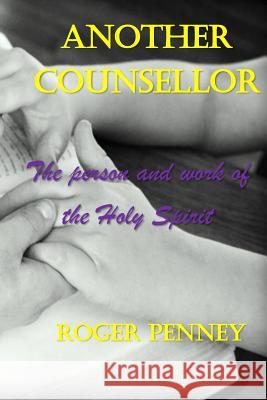 Another Counsellor Roger Penney 9781532877469 Createspace Independent Publishing Platform