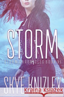 Storm Skye Knizley 9781532879203 Createspace Independent Publishing Platform