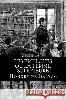 Les employes ou la femme superieure Edibooks 9781532879913