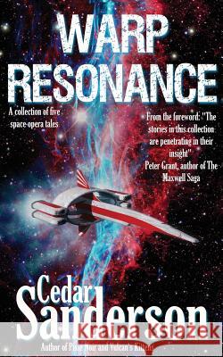 Warp Resonance Cedar Sanderson 9781532880346 Createspace Independent Publishing Platform