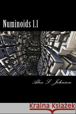 Numinoids 1.1 Alex S. Johnson 9781532888748