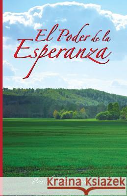 El Poder de la Esperanza Cora Diaz, Priscila 9781532889592 Createspace Independent Publishing Platform