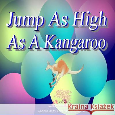 Jump As High As A Kangaroo Pait, Beth 9781532895036