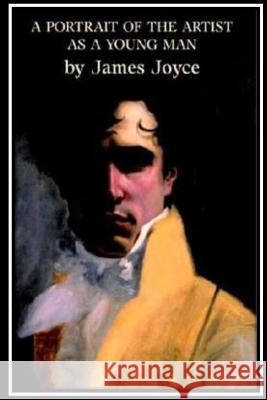 A Portrait of the Artist as a Young Man James Joyce 9781532895364