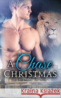 A Chase Christmas Layla Nash 9781532896675 Createspace Independent Publishing Platform