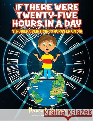 If there were twenty-five hours in a day Berrios, Nancy J. 9781532897313 Createspace Independent Publishing Platform