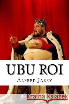 Ubu roi Jarry, Alfred 9781532908194