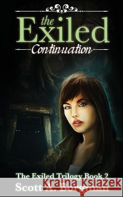 The Exiled: Continuation Scott a. Borgman 9781532908828