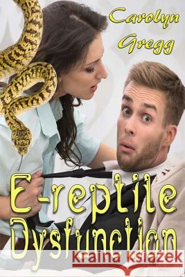 E-reptile Dysfunction Mooney, Linda 9781532908927