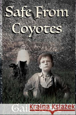 Safe From Coyotes Goetz, Gail 9781532909320