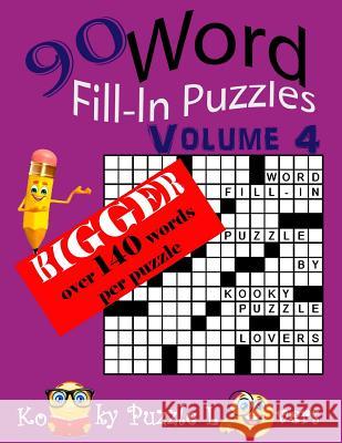 Word Fill-in Puzzles, Over 140 Words Per Puzzles Kooky Puzzle Lovers 9781532909986 Createspace Independent Publishing Platform