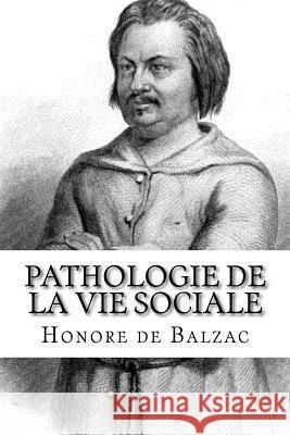 Pathologie de la vie sociale Edibooks 9781532913136