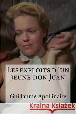 Les exploits d´un jeune don Juan Edibooks 9781532913280 Createspace Independent Publishing Platform