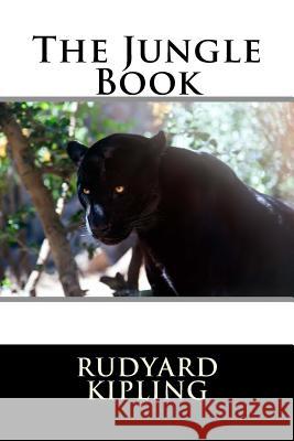 The Jungle Book Rudyard Kipling 9781532913723 Createspace Independent Publishing Platform