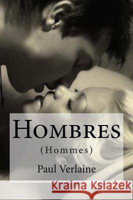 Hombres: (Hommes) Edibooks 9781532918964 Createspace Independent Publishing Platform