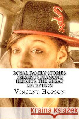 Royal Family Stories Presents Diamond Heights: The Great Depression Vincent a. Hopson 9781532922305