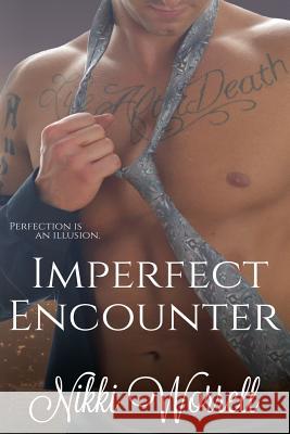 Imperfect Encounter Nikki Worrell 9781532924552 Createspace Independent Publishing Platform