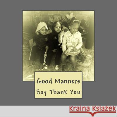 Good Manners: Say Thank You Prince Jai, Marielove ML 9781532928413