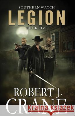 Legion Robert J. Crane 9781532929250 Createspace Independent Publishing Platform