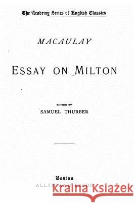 Essay on Milton James Macaulay 9781532930928