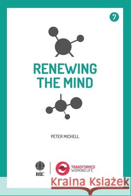 Renewing the mind Peter Michell 9781532935800