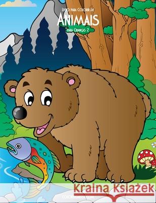 Livro para Colorir de Animais para Crianças 2 Nick Snels 9781532939785 Createspace Independent Publishing Platform