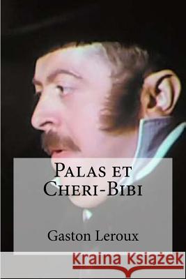 Palas et Cheri-Bibi Hollybooks 9781532940941 Createspace Independent Publishing Platform