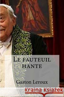 Le fauteuil hante Hollybooks 9781532942426 Createspace Independent Publishing Platform