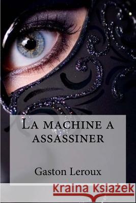 La machine a assassiner Hollybooks 9781532943201