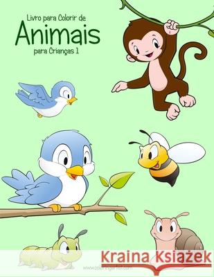 Livro para Colorir de Animais para Crianças 1 Snels, Nick 9781532950940 Createspace Independent Publishing Platform