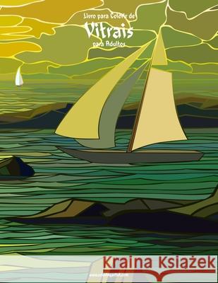 Livro para Colorir de Vitrais para Adultos 1 Nick Snels 9781532951909 Createspace Independent Publishing Platform