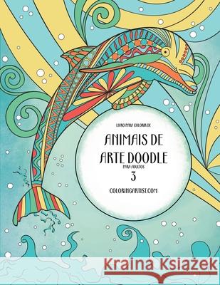 Livro para Colorir de Animais de Arte Doodle para Adultos 3 Nick Snels 9781532952203 Createspace Independent Publishing Platform
