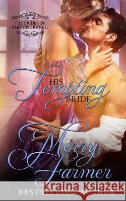 His Tempting Bride Merry Farmer 9781532954351 Createspace Independent Publishing Platform