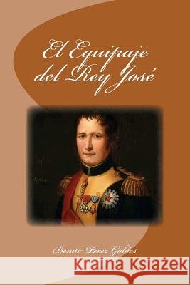 El Equipaje del Rey José Saguez, Edinson 9781532954504