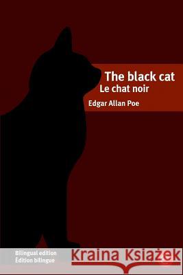 The black cat/Le chat noir: Bilingual edition/Édition bilingue Poe, Edgar Allan 9781532955235